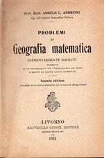 Problemi di geografia matematica elementarmente risoluti preceduti da un dizionarietto