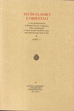 Studi classici e orientali XLVII - 1. A cura dei dipartimenti di Filologia classica, linguistica, scienze archeologiche e scienze storiche del mondo antico dell'Università