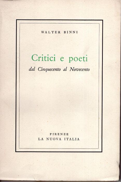 Critici e poeti dal Cinquecento al Novecento - Walter Binni - copertina