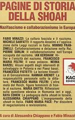 Pagine di storia della Shoah. Nazifascismo e collaborazionismo in Europa