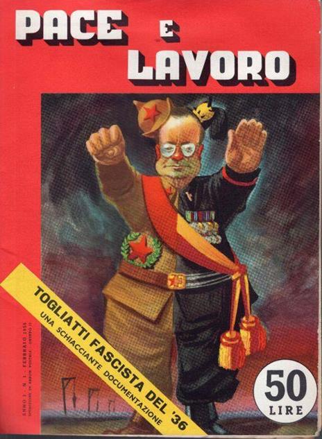 Pace e Lavoro. Periodico mensile di lotta antitotalitaria. Anno 1, n. 1 febbraio 1955. Insieme a SATIRA SOCIALISTA - copertina
