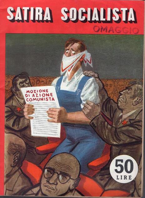 Pace e Lavoro. Periodico mensile di lotta antitotalitaria. Anno 1, n. 1 febbraio 1955. Insieme a SATIRA SOCIALISTA - 2