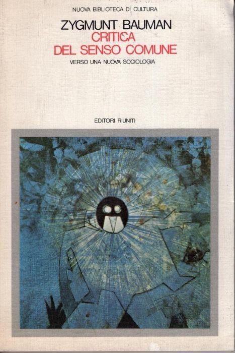 Critica del senso comune : verso una nuova sociologia - Zygmunt Bauman - copertina