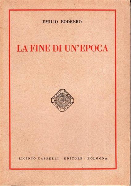 La fine di un'epoca - Emilio Bodrero - copertina