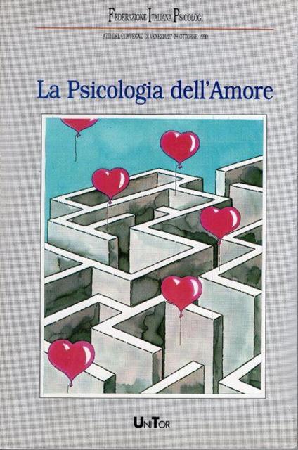 La psicologia dell'amore : atti del convegno di Venezia 27-28 ottobre 1990 - copertina