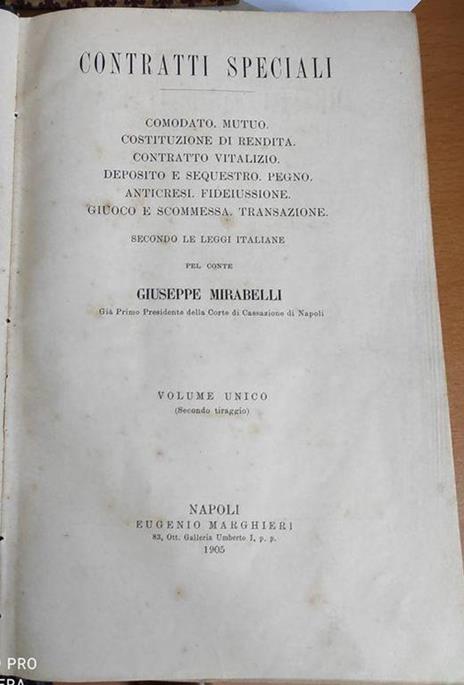 Contratti speciali: Comodato, mutuo, costituzione di rendita, contratto vitalizio, deposito e sequestro, pegno, anticresi, fideiussione, giuoco e scommessa, transazione - Giuseppe Mirabelli - 2