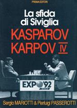 Kasparov Karpov 4. La sfida di Siviglia
