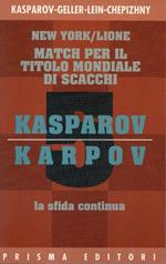 Kasparov-Karpov la sfida continua