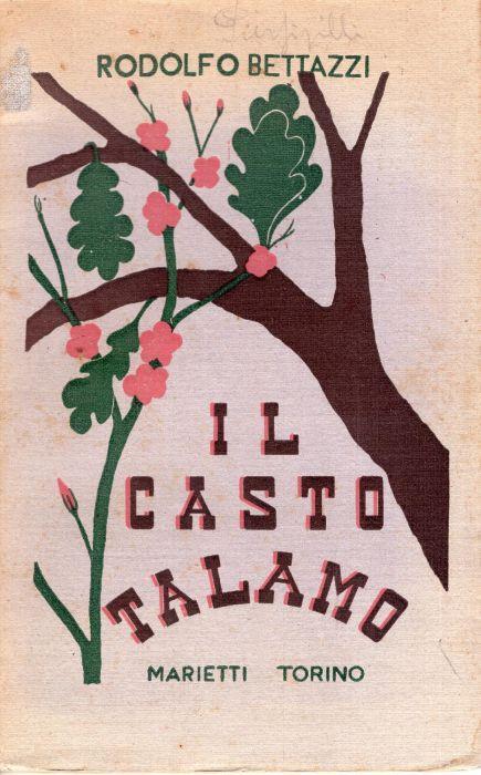 Il casto talamo : al giovine sposo cristiano - Rodolfo Bettazzi - copertina