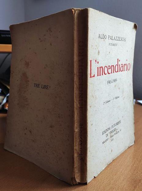 L' incendiario, 1905-1909, 2. Edizione - 3. Migliaio - Aldo Palazzeschi - 2
