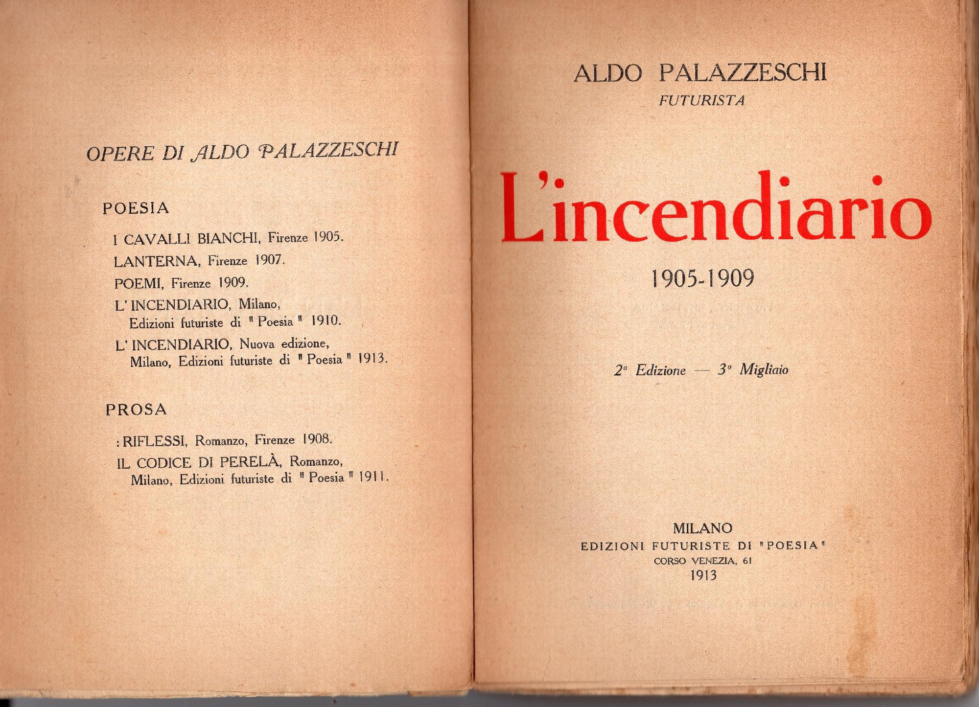 L' incendiario, 1905-1909, 2. Edizione - 3. Migliaio
