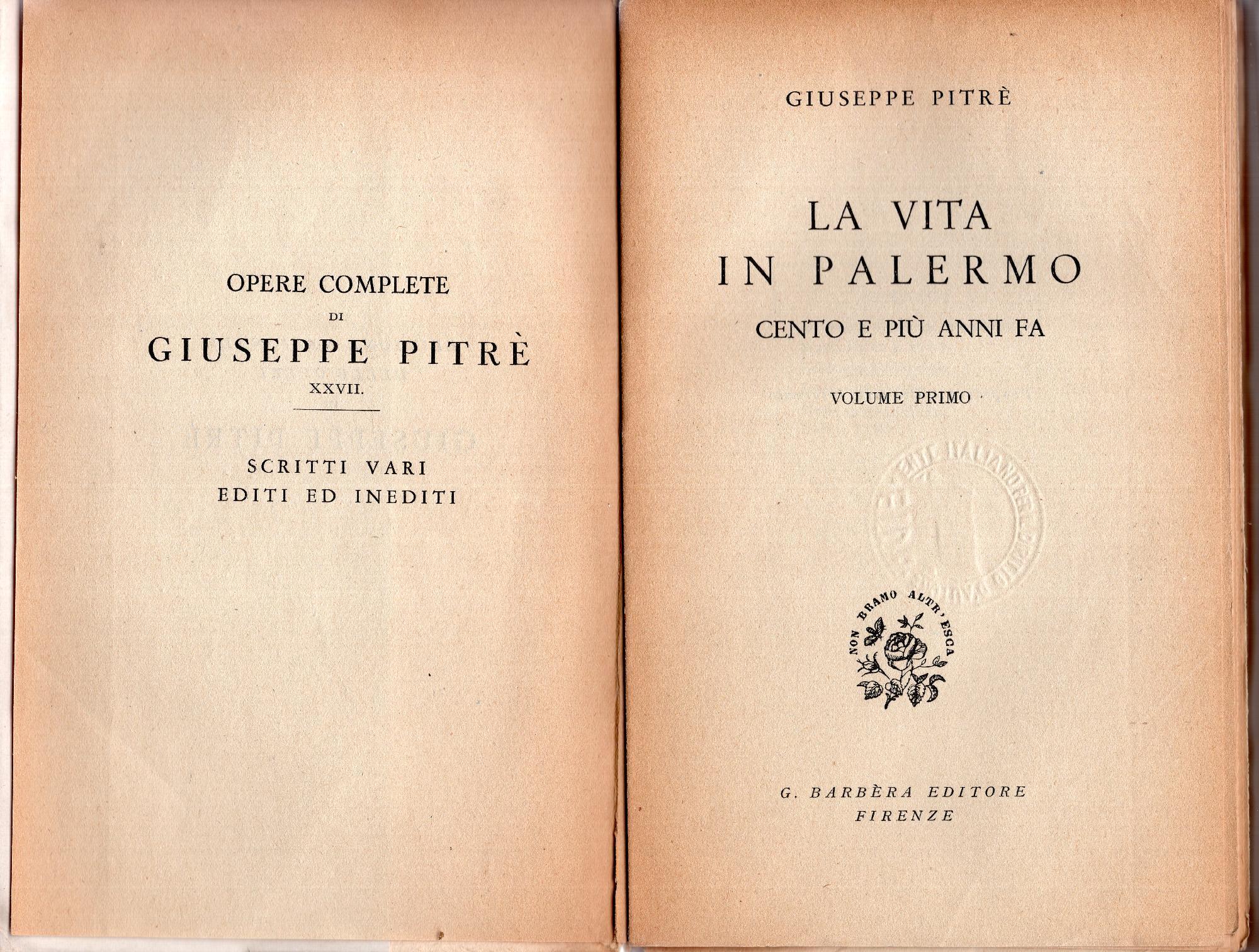 La vita in Palermo cento e più anni fa, volume 1 (stampa 1944) e 2 (1950)