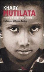 Mutilata. Vittima di un rituale crudele, con la collaborazione di Marie-Thérèse Cuny