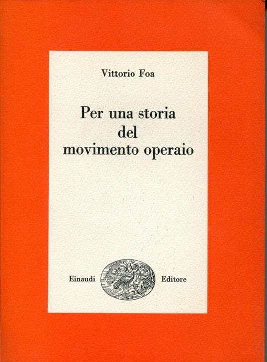 Per una storia del movimento operaio - Vittorio Foa - copertina