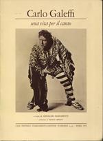 Carlo Galeffi. Una vita per il canto