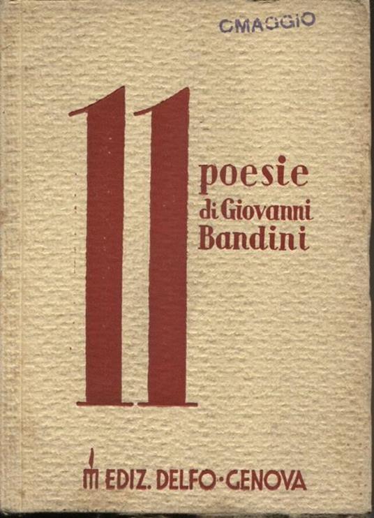 11 poesie. Con una nota polemica, una prefazione di Amedeo Ugolini, un commento di Gastone Dus - Giovanni Baduini - copertina