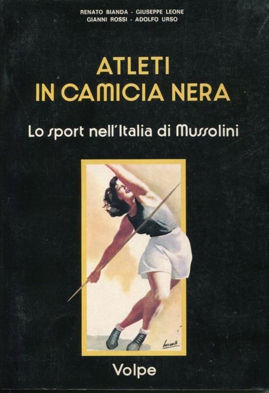 Atleti in camicia nera, lo sport nell'Italia di Mussolini - copertina