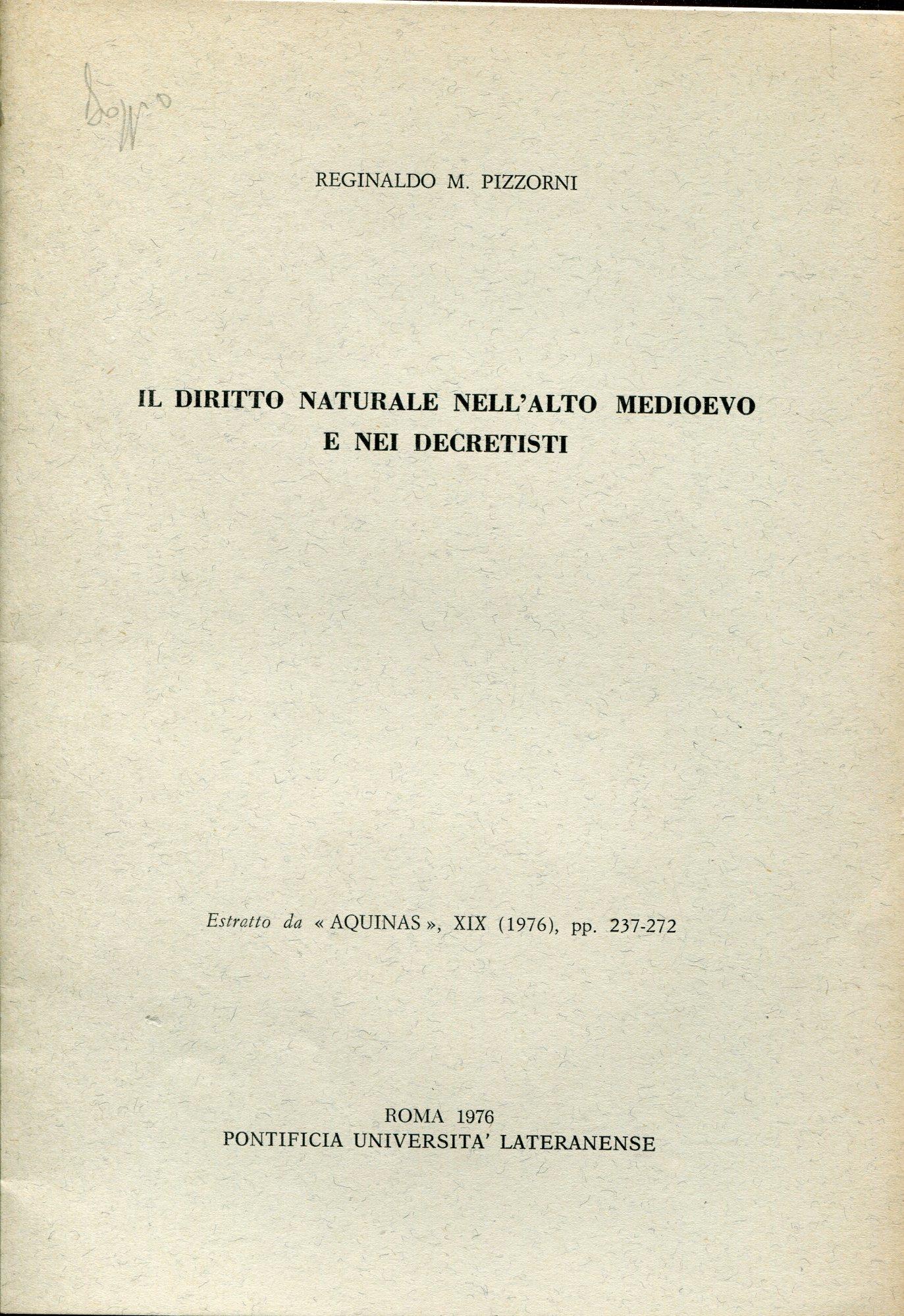 Il diritto naturale nell'alto medioevo e nei decretisti. Estratto