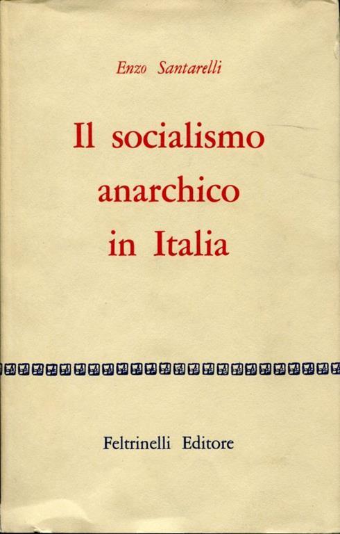 Il socialismo anarchico in Italia - Enzo Santarelli - copertina