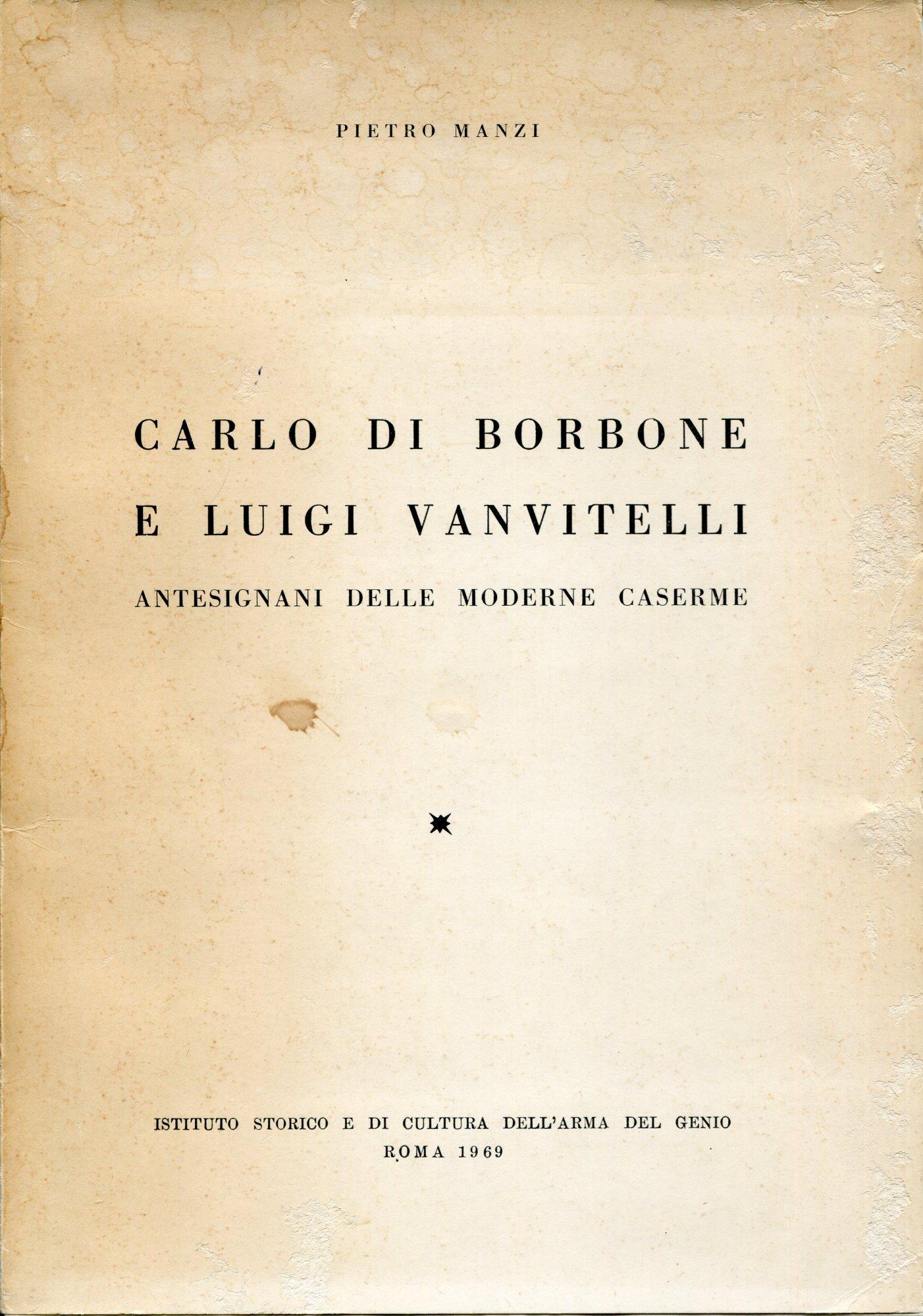 Carlo di Borbone e Luigi Vanvitelli antesignani delle moderne caserme