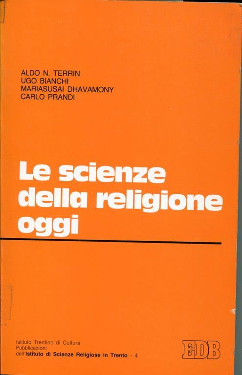 Le scienze della religione oggi, atti del convegno tenuto a Trento il 20-21 maggio 1981, a cura di Luigi Sartori - copertina