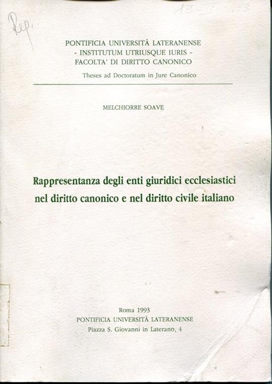 Rappresentanza degli enti giuridici ecclesiastici nel diritto canonico e nel diritto civile italiano - copertina