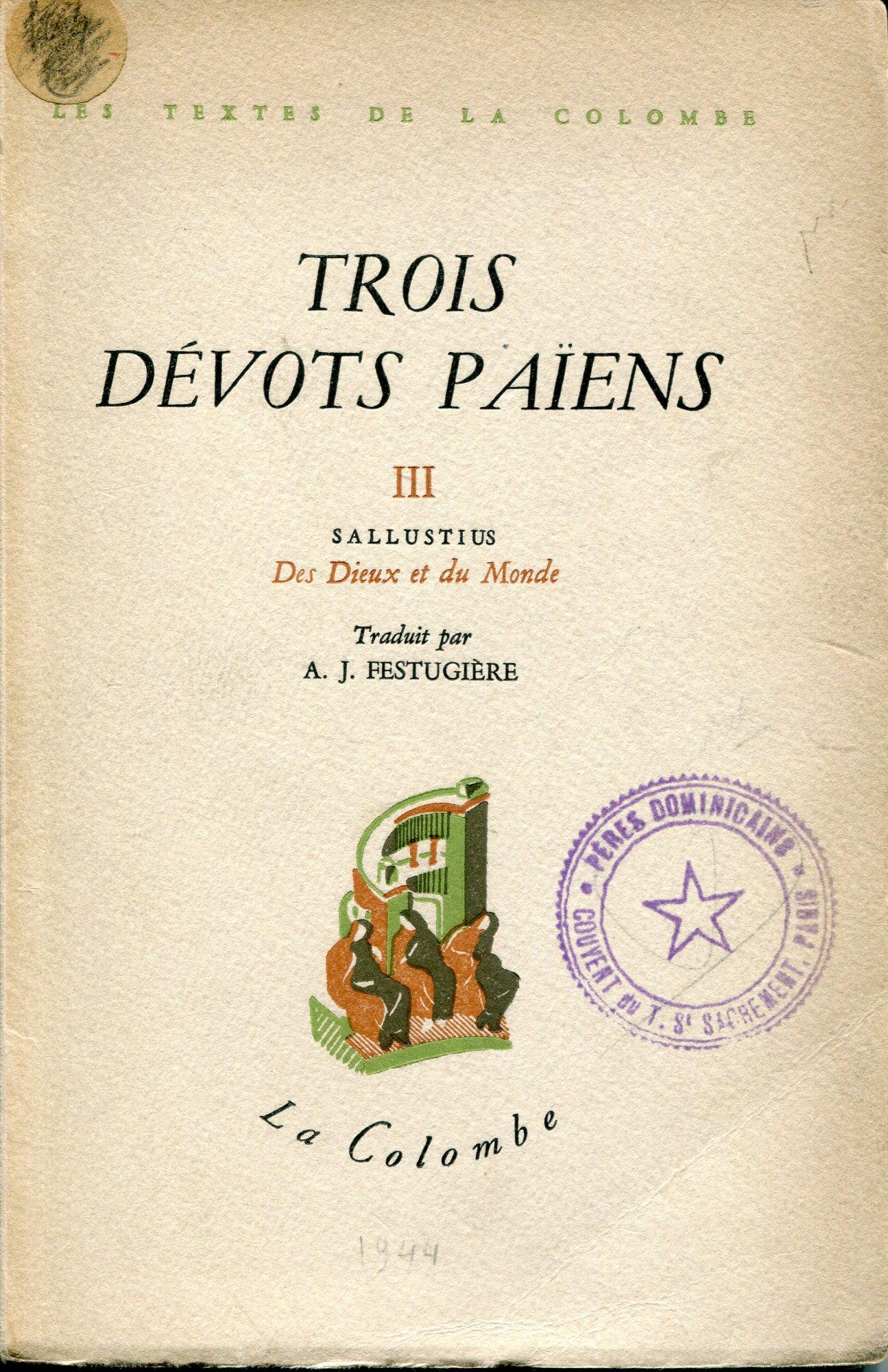 Trois dévots païens, Des dieux et du monde, traduit par A.-J. Festugière