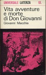 Vita avventure e morte di Don Giovanni : con tre scenari della Commedia dell'Arte, un 