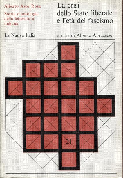 La crisi dello Stato liberale e l'età del fascismo. A cura di Alberto Abruzzese - Alberto Asor Rosa - copertina