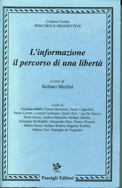 L' informazione: il percorso di una libertà, Atti del Convegno tenuto a Firenze nel 2010 - copertina