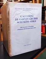 L' accordo De Gaspari- Gruber sull'Alto Adige : Dalle sue promesse storico-politiche all'attuazione nell'ordinamento interno italian