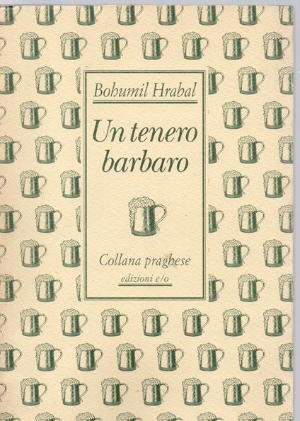 Un tenero barbaro - Bohumil Hrabal - copertina
