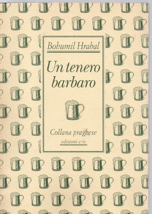 Un tenero barbaro - Bohumil Hrabal - copertina