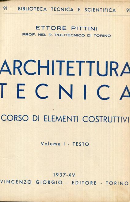 Architettura tecnica. Corso di elementi costruttivi. Volume 1 - Testo - copertina