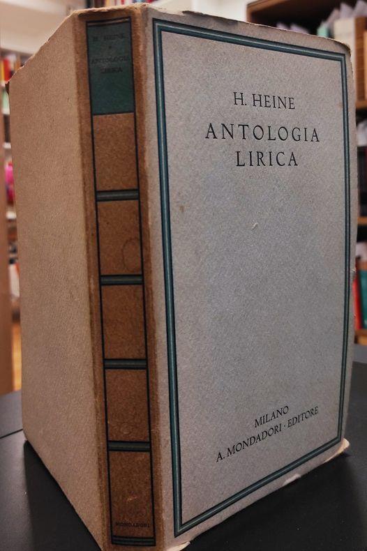 Antologia lirica : dalle migliori traduzioni italiane a cura di Tomaso Gnoli e Amalia Vago - Heinrich Heine - copertina