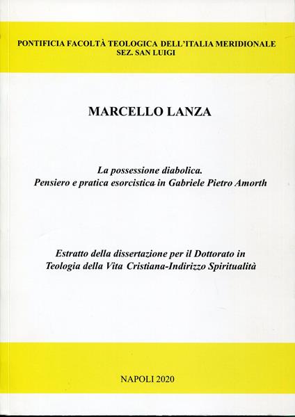 La possessione diabolica : pensiero e pratica esorcistica in Gabriele Pietro Amorth - Marcello Lanza - copertina