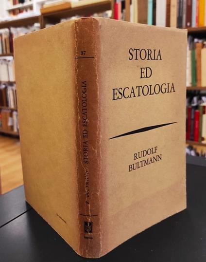 Storia ed escatologia - Rudolf Bultmann - copertina