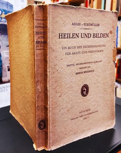 Heilen und Bilden. Ein Buch der Erziehungskunst für Ärzte und Pädagogen - copertina