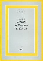 I testi di Totalità, Il Borghese, la Destra