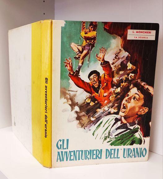 Gli avventurieri dell'uranio - Lino Monchieri - copertina