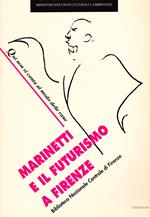 Marinetti e il futurismo a Firenze. Qui non si canta al modo delle rane
