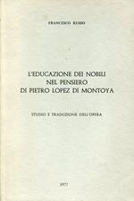 L' educazione dei nobili nel pensiero di Pietro Lopez di Montoya