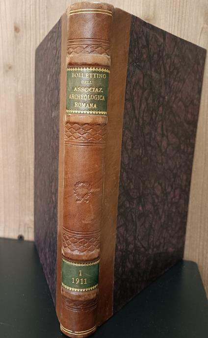 Bollettino dell'Associazione archeologica romana. Direttore G. Tomassetti poi Dante Vaglieri. Mensile. Anno I, nn. 1-12 - copertina