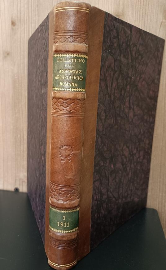 Bollettino dell'Associazione archeologica romana. Direttore G. Tomassetti poi Dante Vaglieri. Mensile. Anno I, nn. 1-12 - copertina