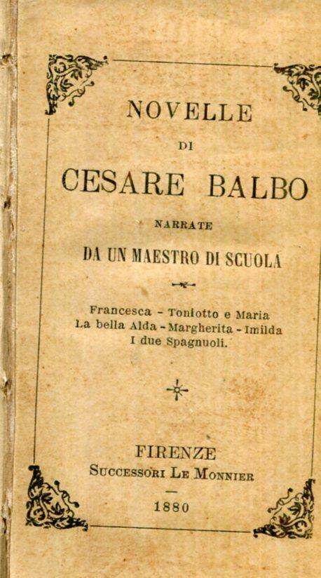 Novelle di Cesare Balbo narrate da un maestro di scuola - Cesare Balbo - copertina