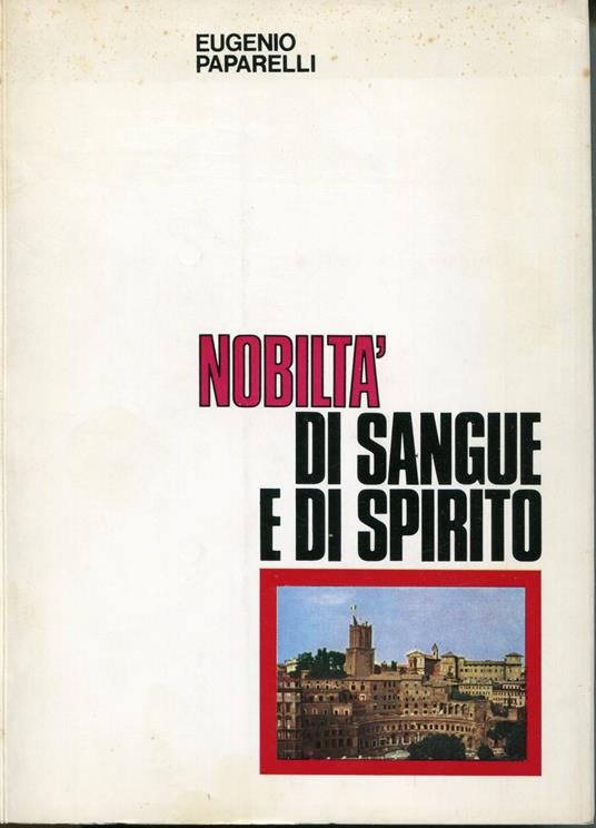 Nobiltà di sangue e di spirito : alla Madre del Signore patrona delle Suore ospedaliere della misericordia - copertina