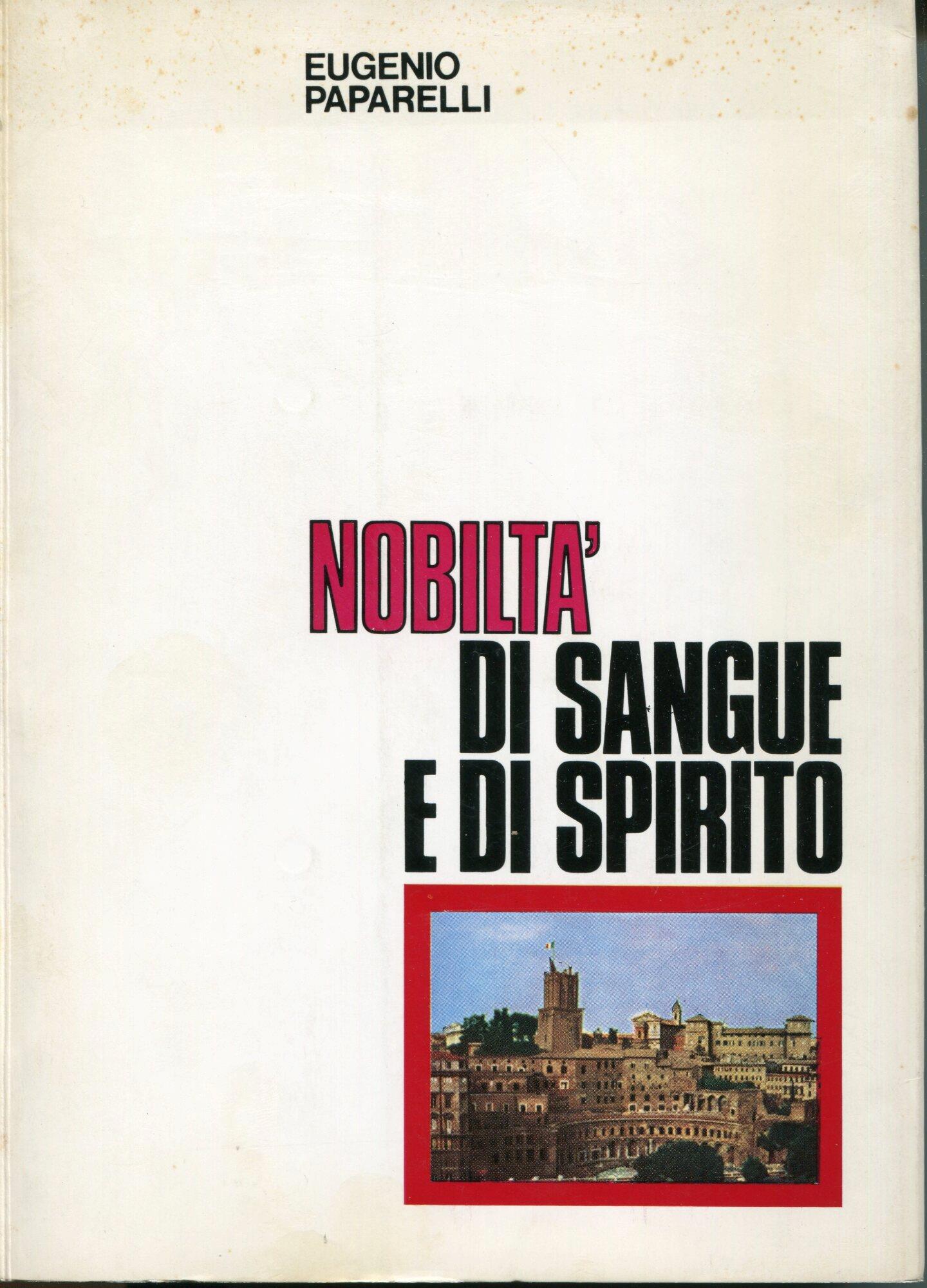 Nobiltà di sangue e di spirito : alla Madre del Signore patrona delle Suore ospedaliere della misericordia