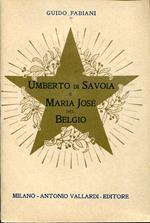 Umberto Di Savoia E Maria Jose' Del Belgio. Biografie Aneddotiche