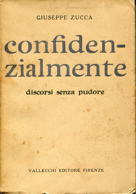 Confidenzialmente : discorsi senza pudore - Giuseppe Zuccalà - copertina