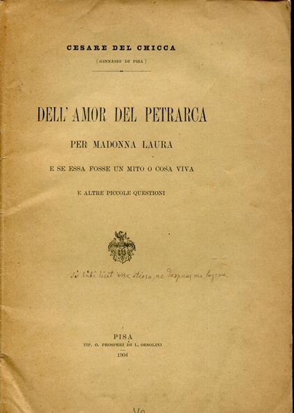 Dell'amor del Petrarca per madonna Laura e se essa fosse un mito o cosa viva e altre piccole questioni - copertina